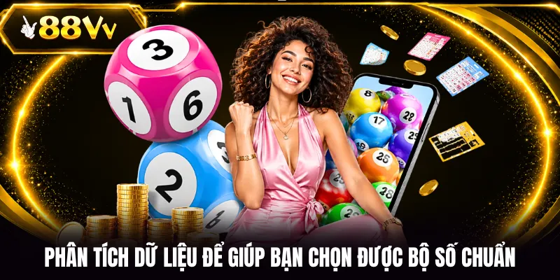 Phân tích dữ liệu để giúp bạn chọn được bộ số chuẩn