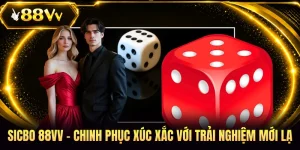 Sicbo 88VV - Chinh Phục Xúc Xắc Với Trải Nghiệm Mới Lạ